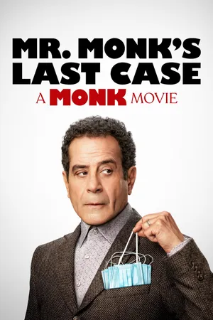 Mr. monk's last case: a monk movie